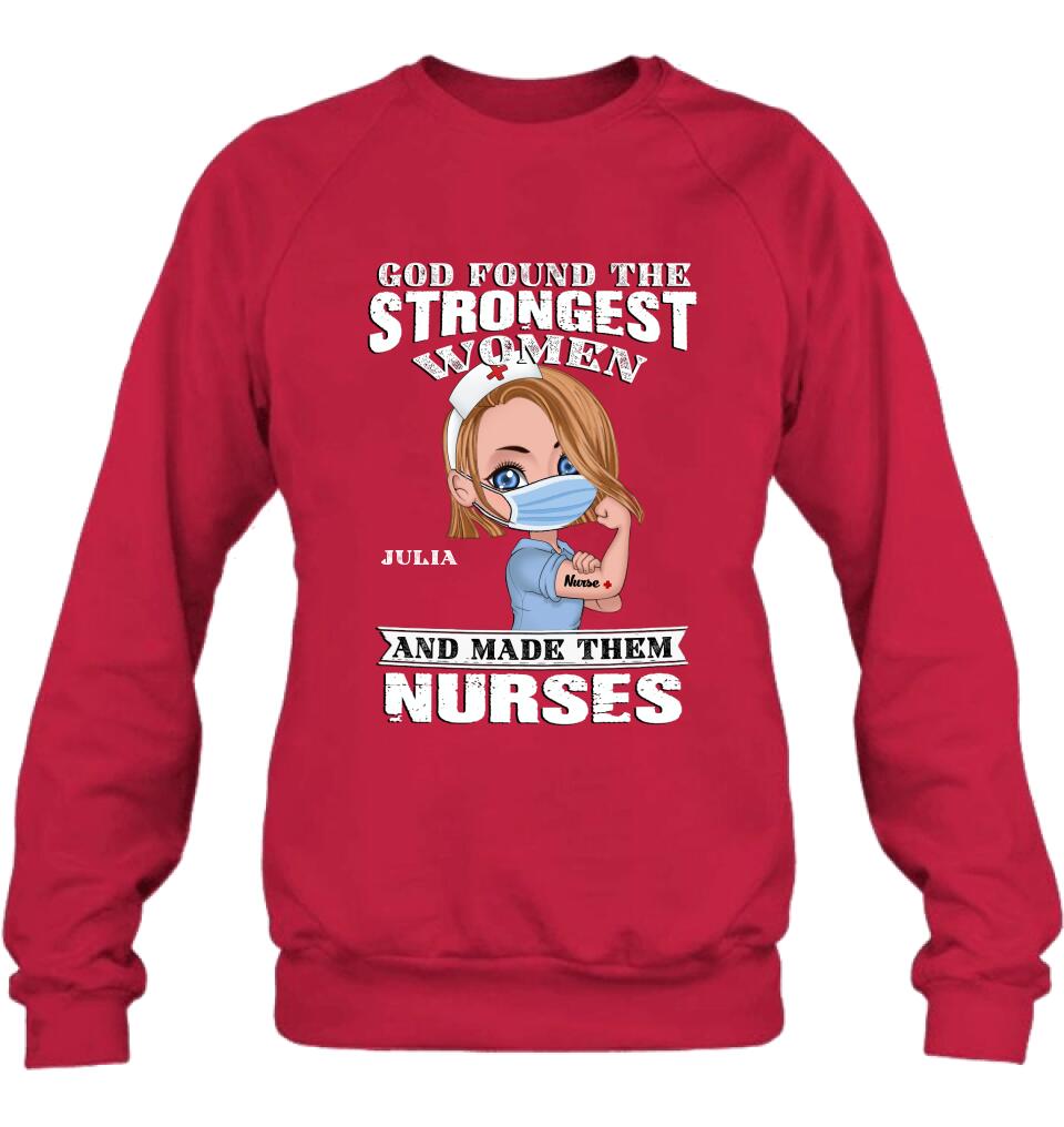 Personalized Nurse Unisex T-shirt/Sweatshirt/Long Sleeve - Gift Idea For Nurses - God Found The Strongest Women