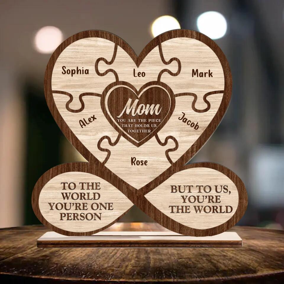 Personalized Mother Wooden Plaque - Up to 7 Children - Gift Idea For Mother's Day - To The World You're One Person But To Us You're The World