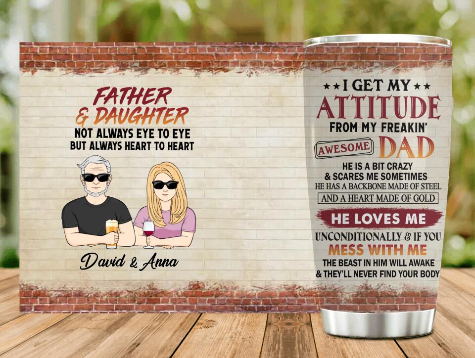 Personalized Father & Daughter/Son Tumbler - Father's Day Gift Idea - Father & Daughter Not Always Eye To Eye But Always Heart To Heart
