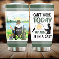 Personalized Fishing Tumbler - Gift Idea For Couple/Fishing Lovers/Mother's Day/Father's Day - Can't Work Today My Arm Is In A Cast