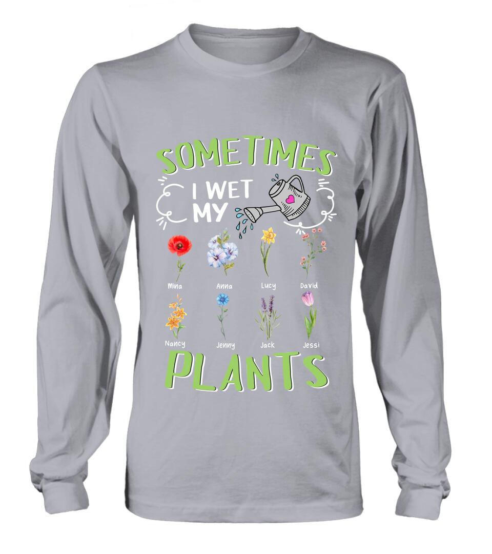 Custom Grandma's Flower Garden Unisex T-Shirt/Long Sleeve/Pullover Hoodie/Sweatshirt - Up to 8 Grandkids - Best Gift Idea For Mother's Day - Sometimes I Wet My Plants
