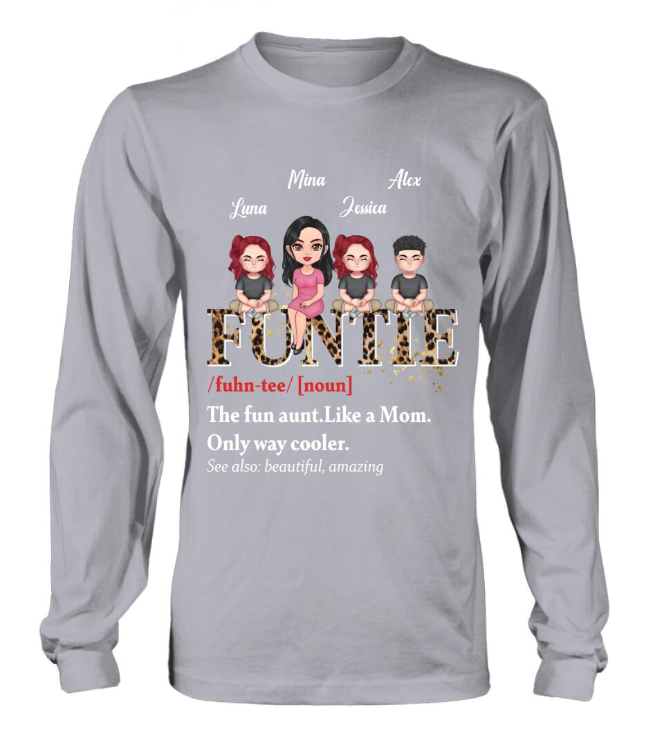 Personalized Auntie & Kids T-shirt/Long Sleeve/Sweatshirt/Hoodie - Gift Idea For Aunt/Mother's Day - Up to 3 Kids - The Fun Aunt Like A Mom Only Way Cooler