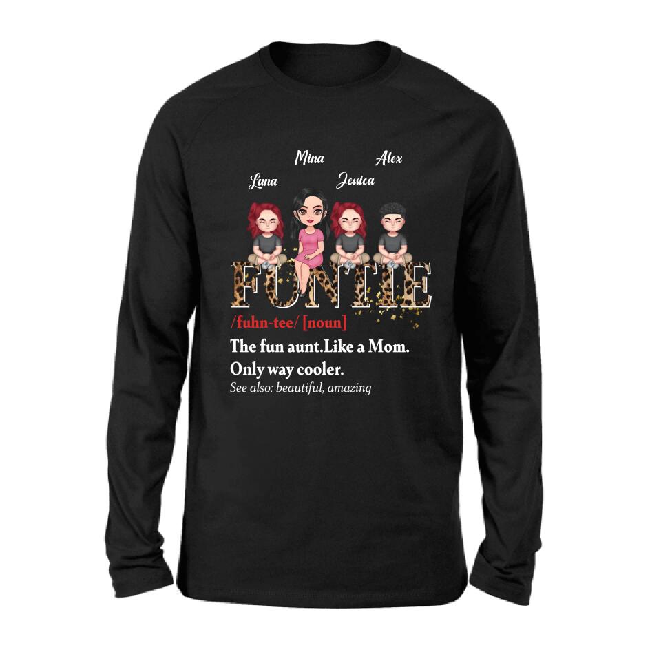 Personalized Auntie & Kids T-shirt/Long Sleeve/Sweatshirt/Hoodie - Gift Idea For Aunt/Mother's Day - Up to 3 Kids - The Fun Aunt Like A Mom Only Way Cooler