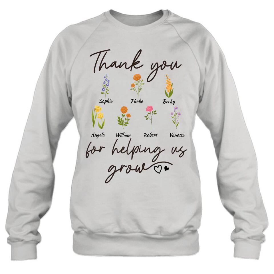 Personalized Flowers T-shirt/Long Sleeve/Sweatshirt/Hoodie - Up to 7 Flowers - Gift Idea For Mother's Day/Father's Day - Thank You For Helping Us Grow