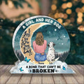 Personalized Dog Mom Acrylic Plaque - Up to 4 Dogs - Gift Idea For Dog Lovers - A Girl And Her Dog A Bond That Can't Be Broken
