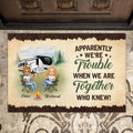 Personalized Camping Friends Doormat - Up to 7 People - Gift Idea For Friends/Camping Lovers - Apparently We're Trouble When We Are Together Who Knew!