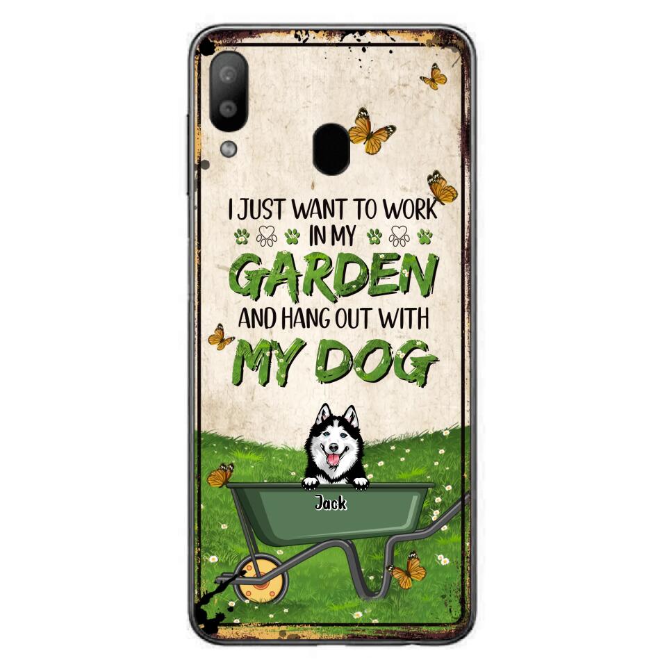 Custom Personalized Dog Phone Case For iPhone And Samsung- Gift Idea For Dog Lover - Up to 6 Dogs - I Just Want To Work In My Garden And Hang Out With My Dogs