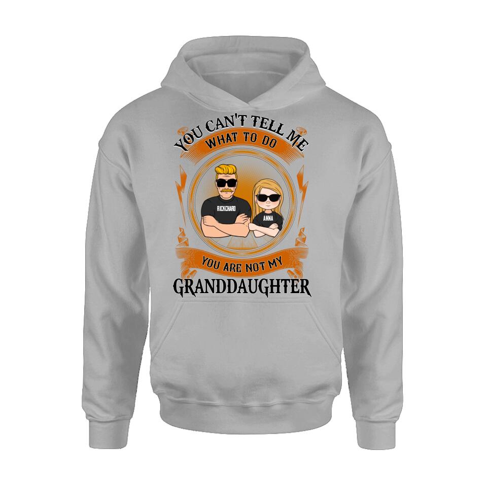 Personalized Grandpa Unisex T-shirt/Long Sleeve/Sweatshirt/Pullover Hoodie - Gift Idea For Grandpa/Grandson/Father's Day - You Can't Tell Me What To Do
