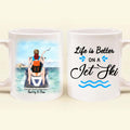 Personalized Coffee Jet Ski Mug - Best Gift For Jet ski Couple Lovers - Life Is Better On A Jet Ski