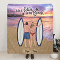 Personalized Surfing Quilt - Couple/Family With Up To 3 Kids And 3 Pets - Gift Idea For Couple/Family - Life Is Better At The Beach - NWE3Z0