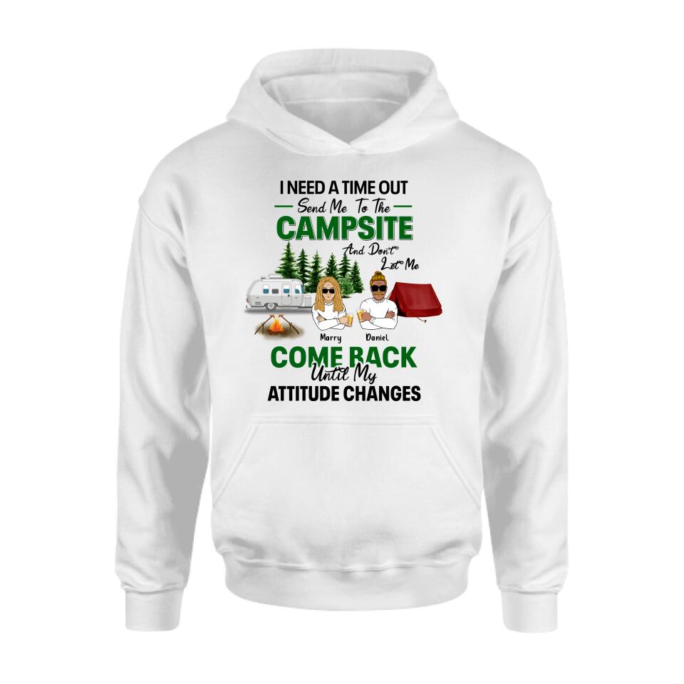 Personalized Camping T-shirt/Sweatshirt/Hoodie/Long Sleeve - Gift For Camping Lovers/Mother's Day & Father's Day Gift - I Need A Time Out Send Me To The Campsite