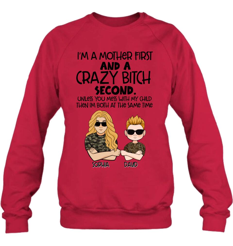 Personalized Mother Shirt/Hoodie - Mother's Day Gift Idea For Mom - I'm A Mother First