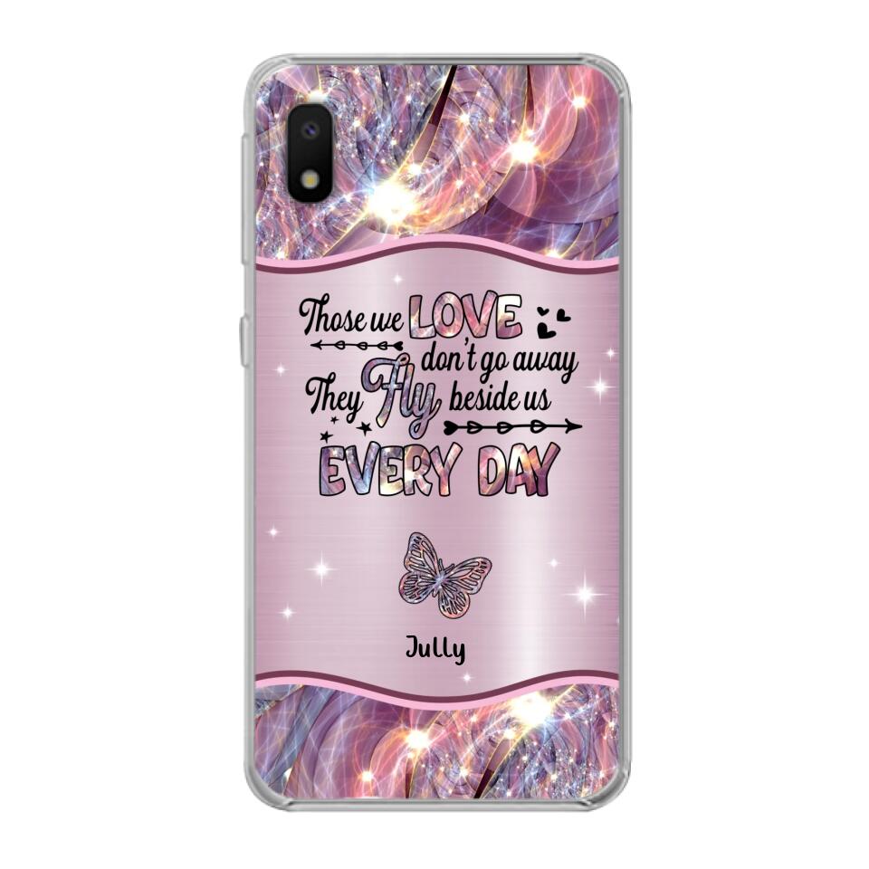 Custom Personalized Memorial Butterfly Phone Case - Memorial Gift Idea - Upto 6 Butterflies - Those we Love Don't Go Away They Fly Beside Us Every Day - Case For iPhone/Samsung