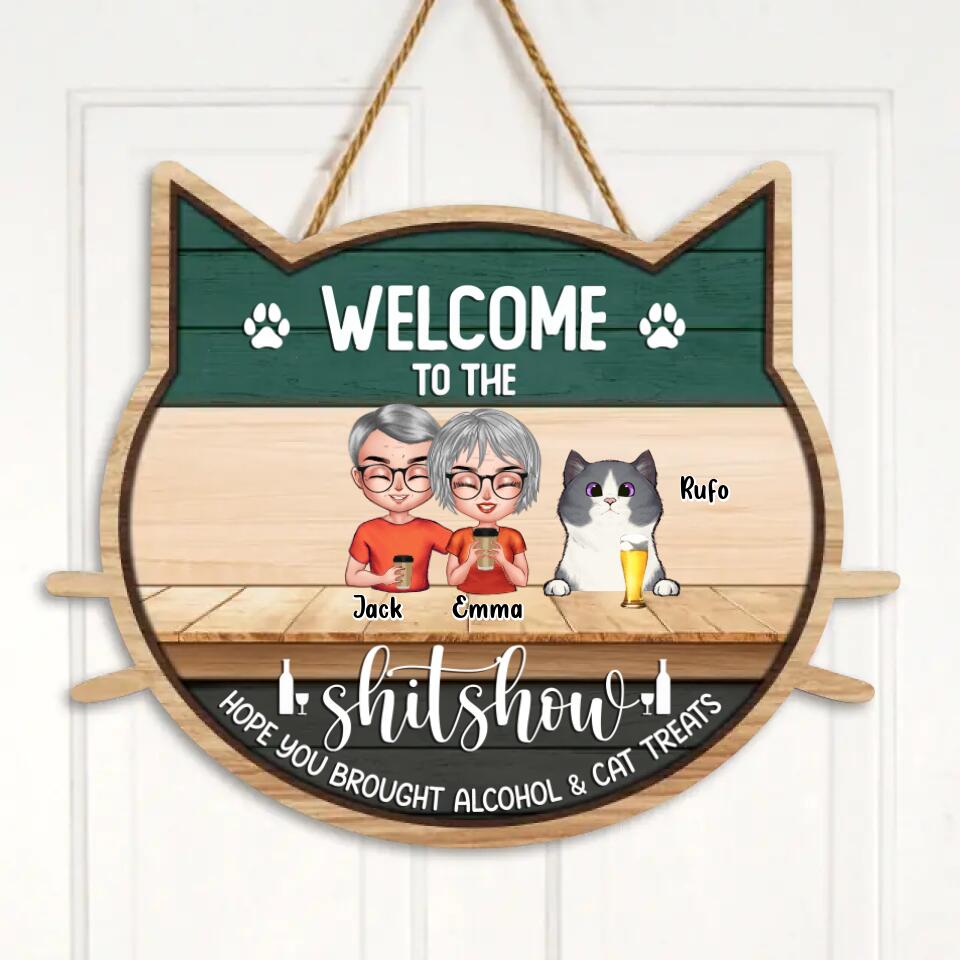 Personalized A Crazy Cat Lady Door Sign - Up to 4 Cats - Best Gift For Cat Lovers/Couple - Welcome To The Shitshow Hope You Brought Alcohol & Cat Treats