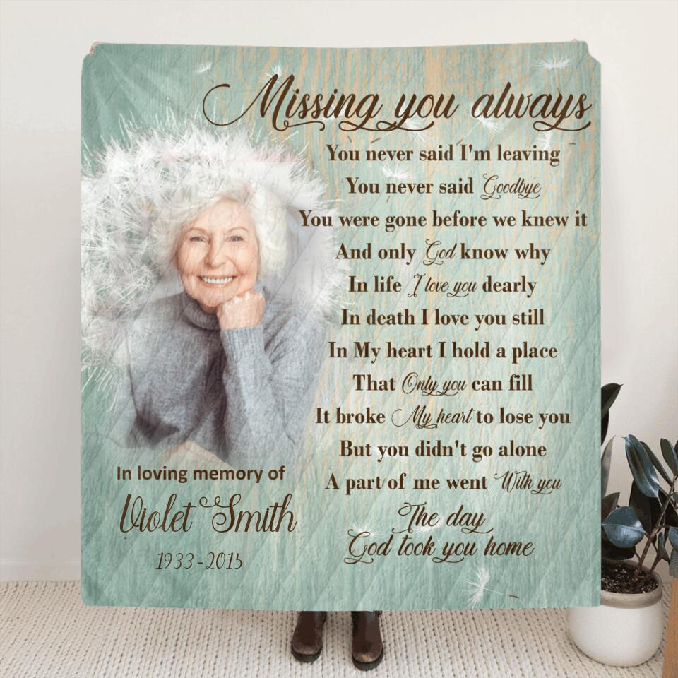 Personalized Remembrance Quilt/Fleece Blanket - Memorial Gifts For Loss Of Family Member - Missing You Always - GTWDM6