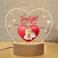 Personalized Heart Acrylic Photo Panel with Light Base - Valentine's Day Gift For Him/Her - Tonight or Not Tonight