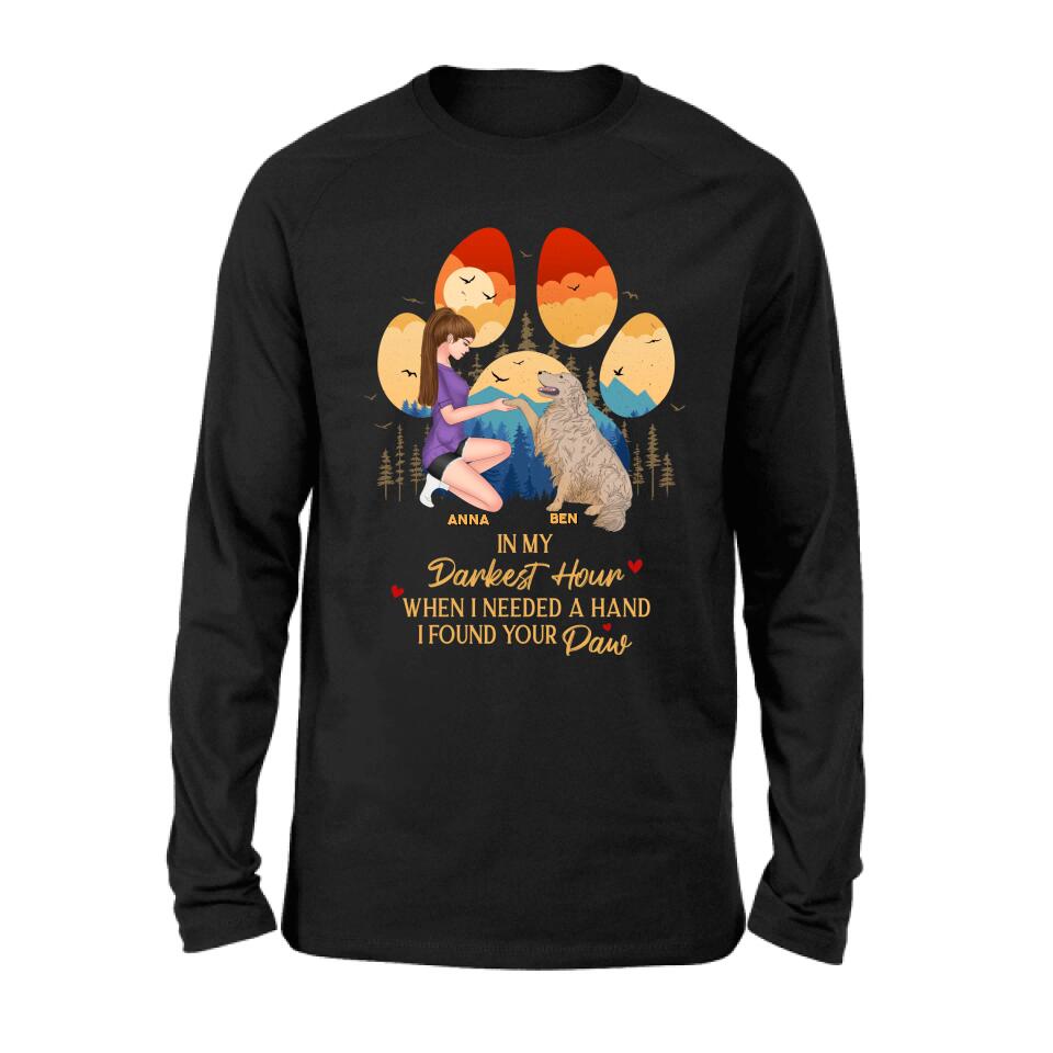 Personalized Dog Mom Shirt - Gift For Dog Mom/Dog Lover/Mother's Day Gift - In My Darkest Hour When I Needed A Hand I Found Your Paw