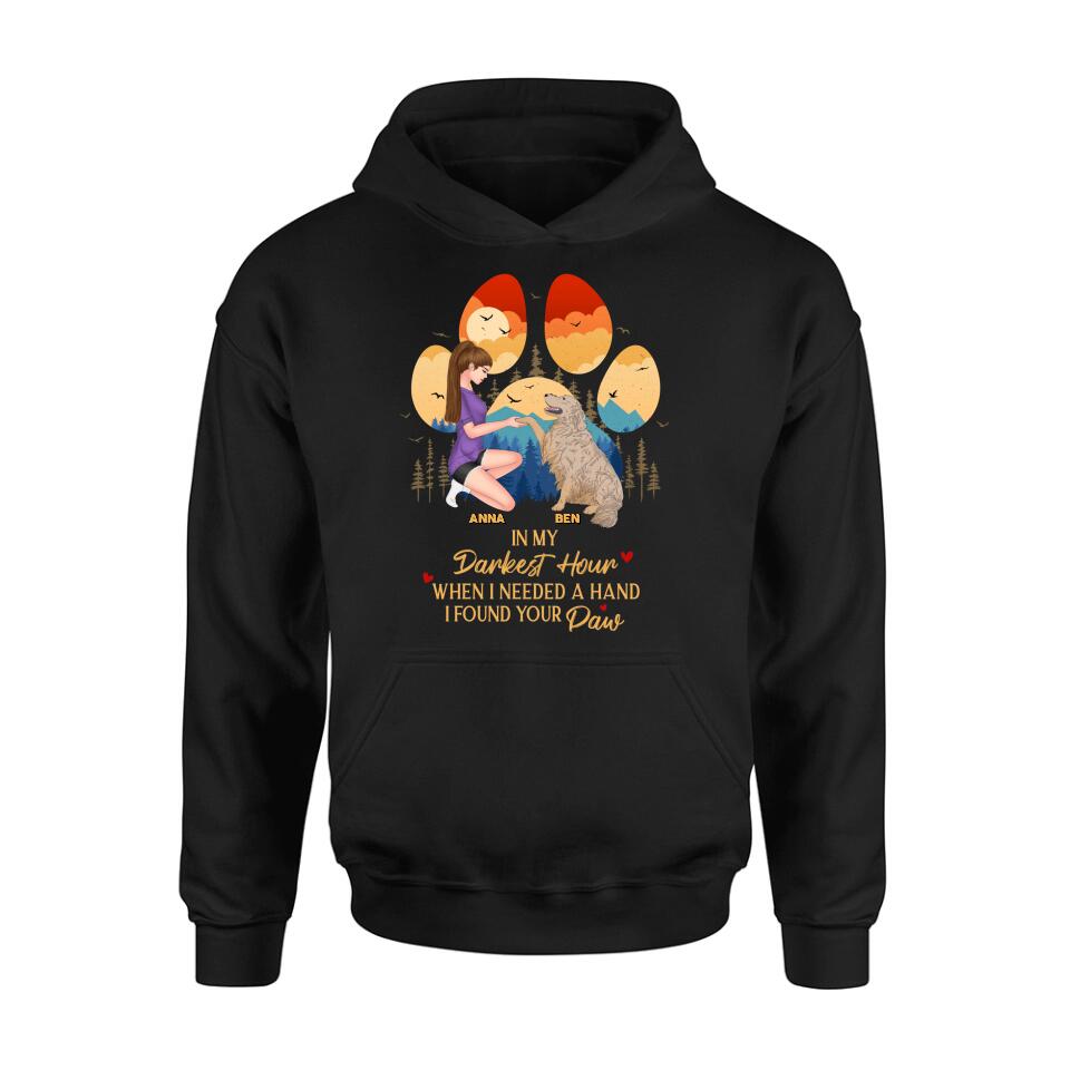 Personalized Dog Mom Shirt - Gift For Dog Mom/Dog Lover/Mother's Day Gift - In My Darkest Hour When I Needed A Hand I Found Your Paw