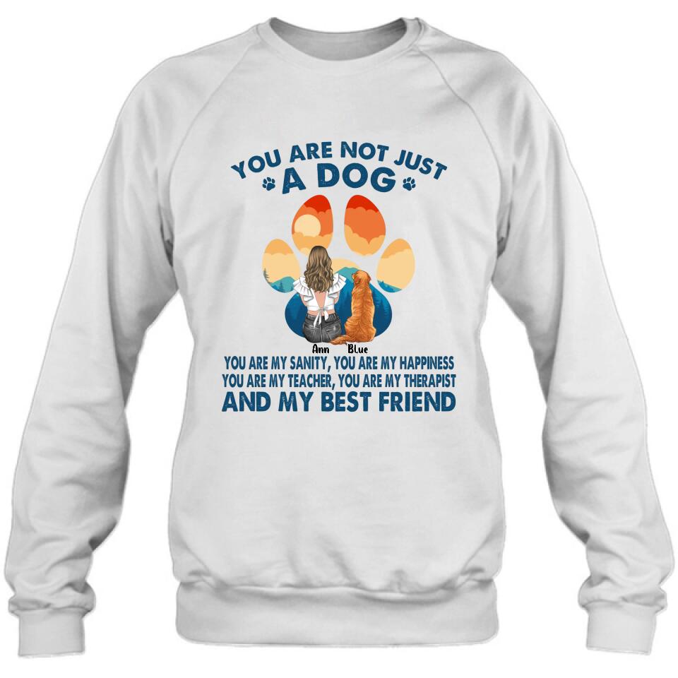 Personalized Dog Mom T-Shirt/Long sleeve/Sweatshirt/Hoodie - Gift Idea For Dog Lover/Mother's Day - Up to 4 Dogs - You Are Not Just A Dog