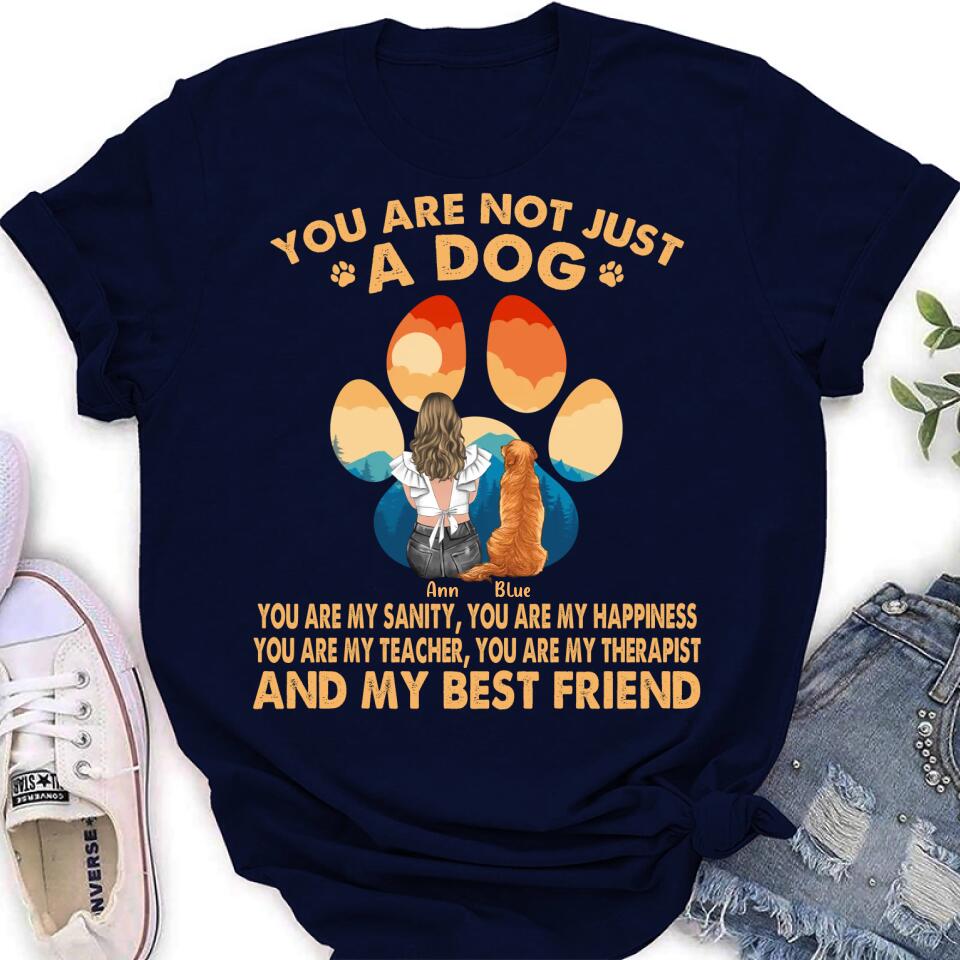 Personalized Dog Mom Shirt/Hoodie - Gift Idea For Dog Lover/Mother's Day - Up to 4 Dogs - You Are Not Just A Dog