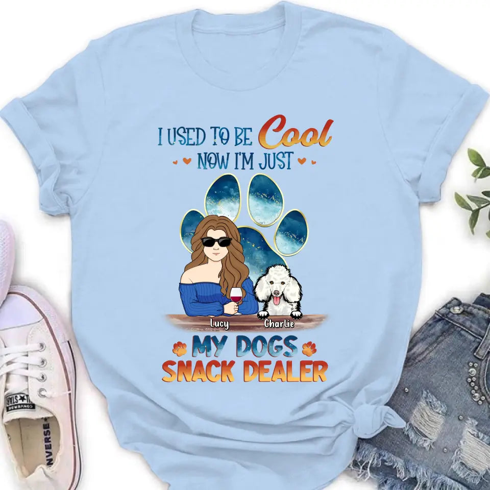 Personalized Dog Mom Shirt/Hoodie - Up to 6 Dogs - Gift Idea For Mother's Day/Birthday/Dog Lover - I Used To Be Cool Now I'm Just My Dogs Snack Dealer
