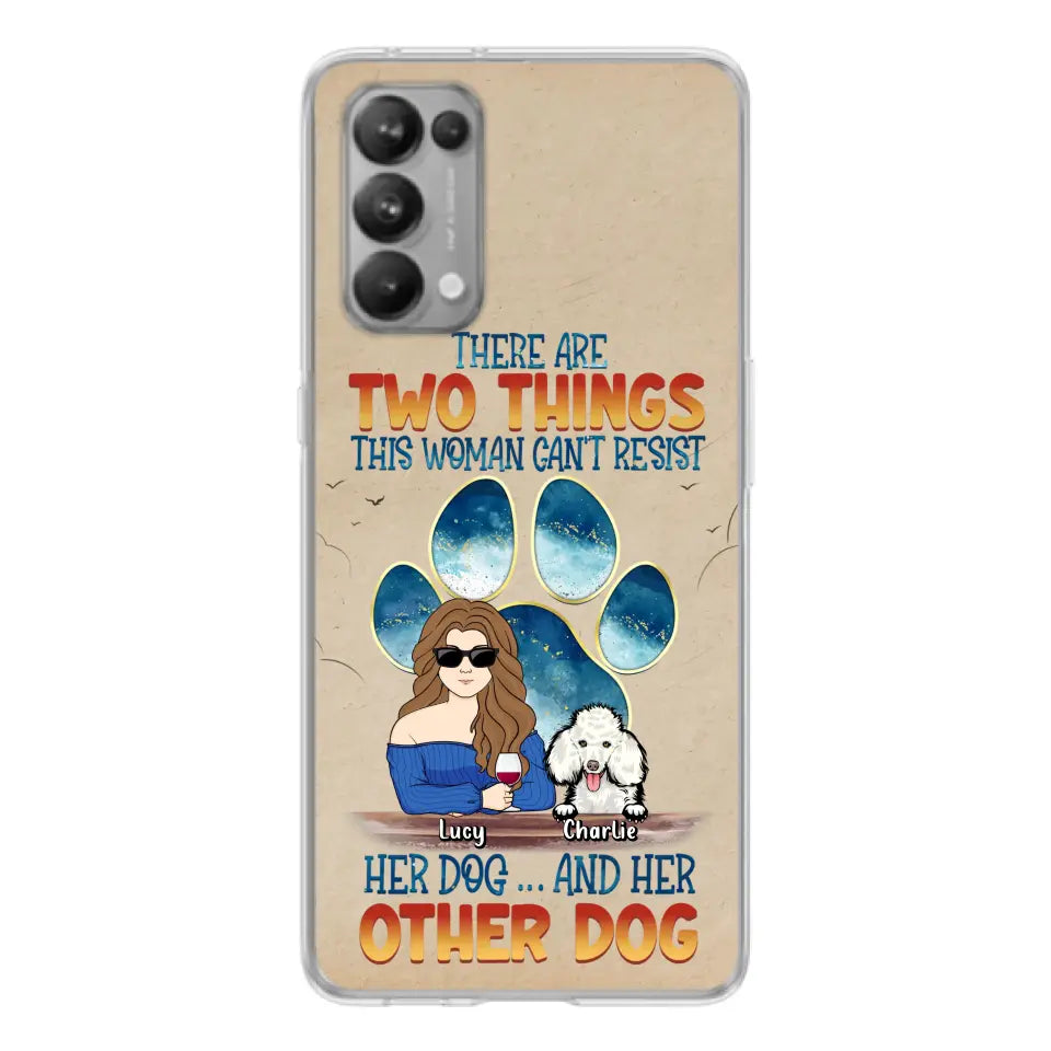 Personalized Dog Mom Phone Case - Gift Idea For Dog Lovers/Mother's Day - Up to 6 Dogs - There Are Two Things This Woman Can't Resist Her Dog..And Her Other Dog - Cases For Xiaomi/ Oppo/ Huawei
