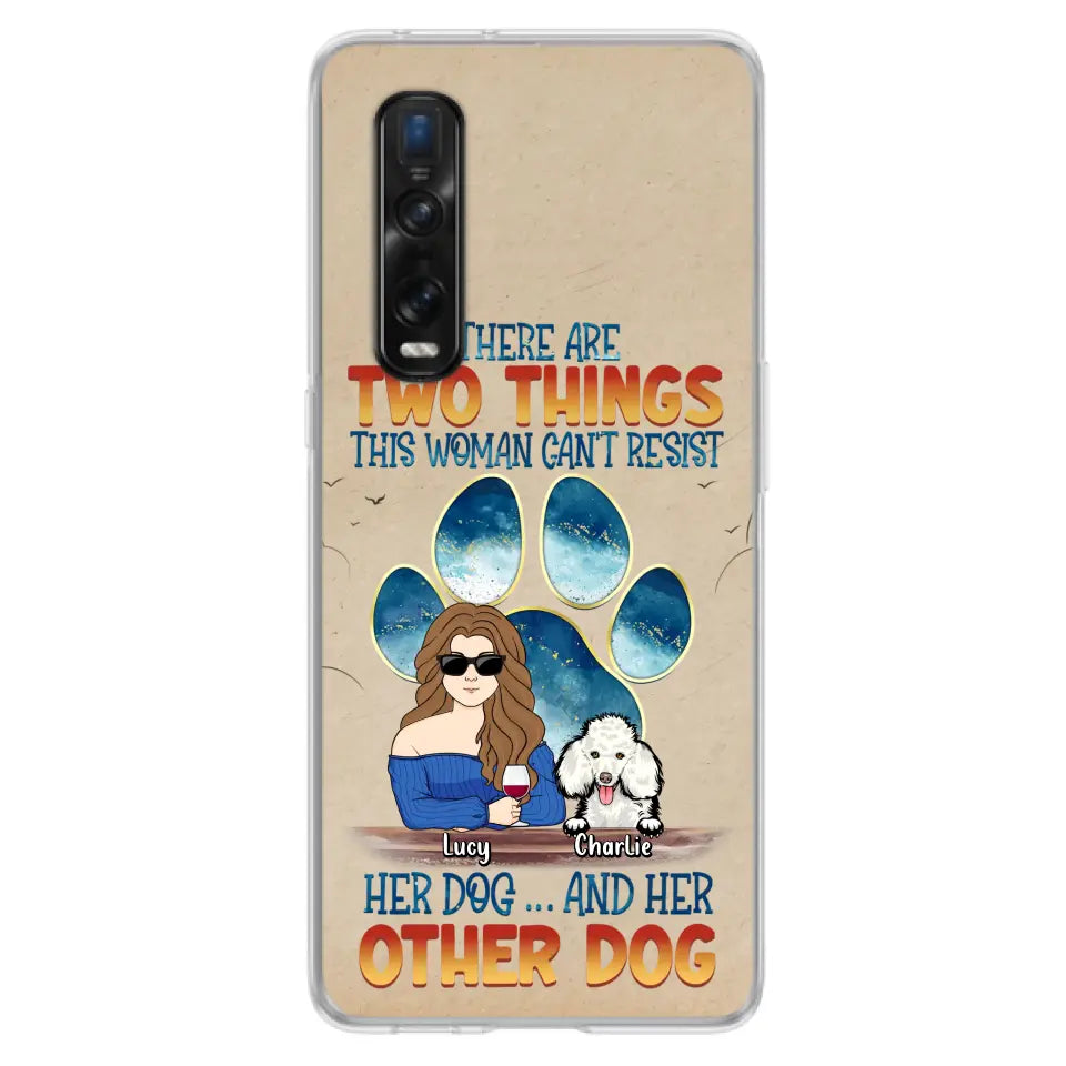 Personalized Dog Mom Phone Case - Gift Idea For Dog Lovers/Mother's Day - Up to 6 Dogs - There Are Two Things This Woman Can't Resist Her Dog..And Her Other Dog - Cases For Xiaomi/ Oppo/ Huawei