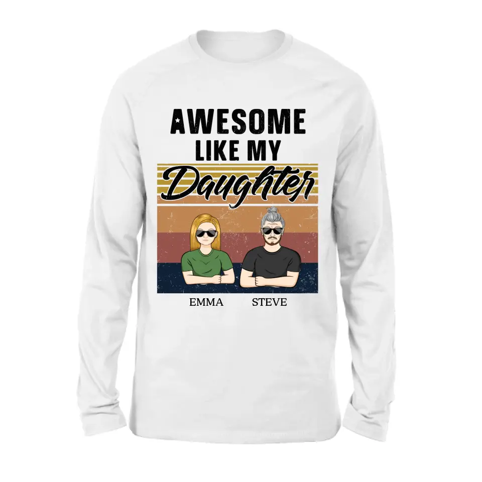 Personalized Father Shirt - Up to 5 People - Gift Idea For Father's Day - Awesome Like My Daughter