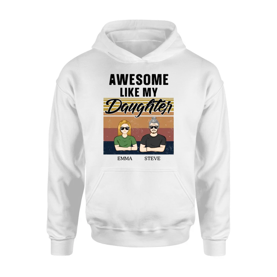 Personalized Father Shirt - Up to 5 People - Gift Idea For Father's Day - Awesome Like My Daughter