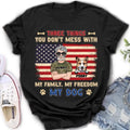 Personalized Shirt/Hoodie - Up to 4 Dogs - Father's Day Gift Idea for Veteran/Dog Lovers - Three Things You Don't Mess With My Family My Freedom My Dog