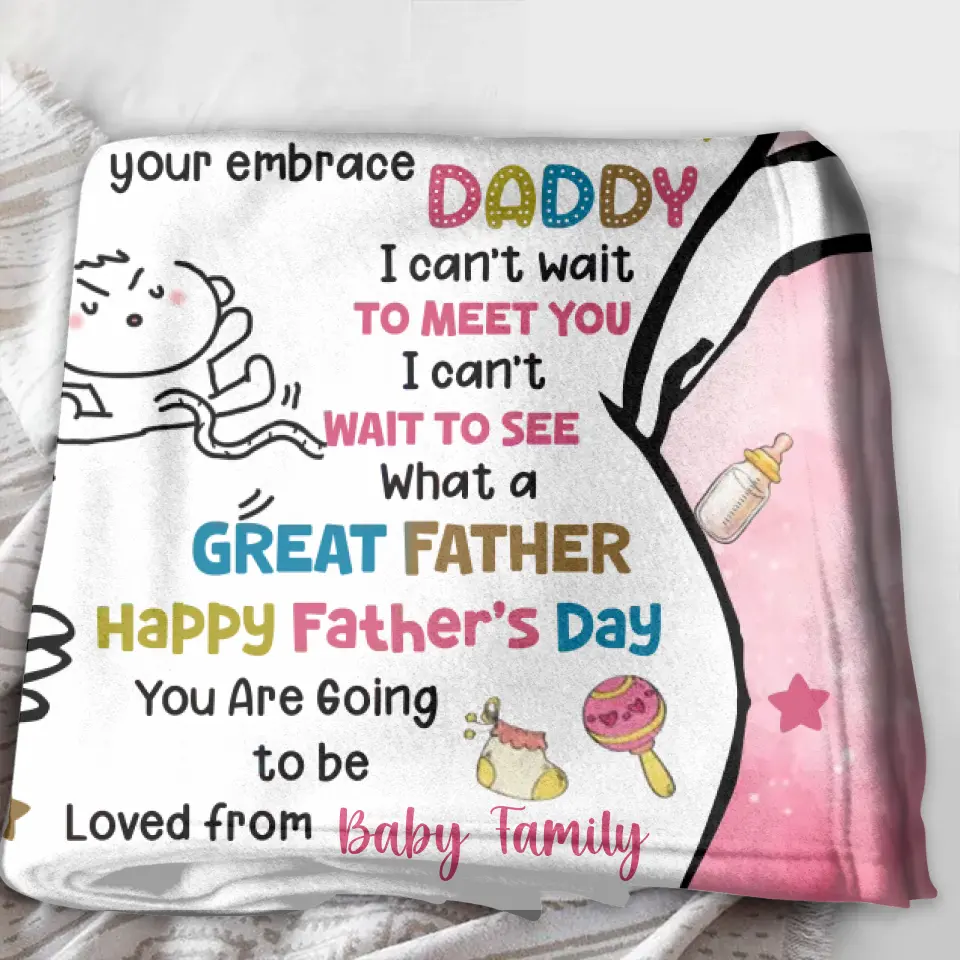Personalized First Father's Day Quilt/Fleece Throw Blanket - Gift Idea For Father's Day - Daddy Very Soon You'll Meet Me And Kiss My Little Face