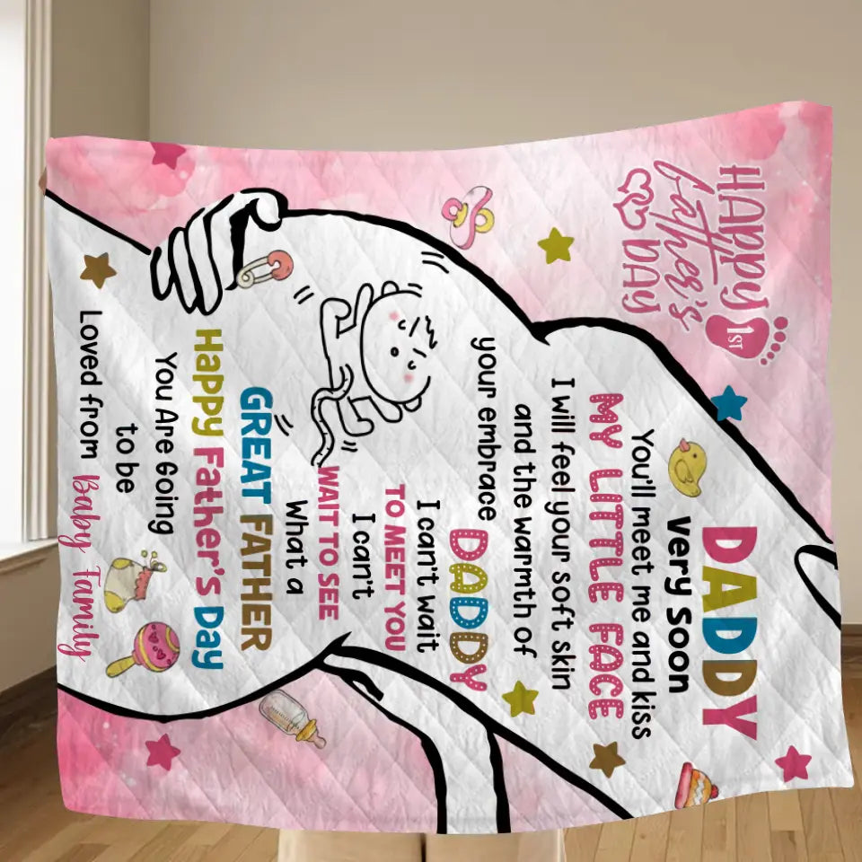 Personalized First Father's Day Quilt/Fleece Throw Blanket - Gift Idea For Father's Day - Daddy Very Soon You'll Meet Me And Kiss My Little Face