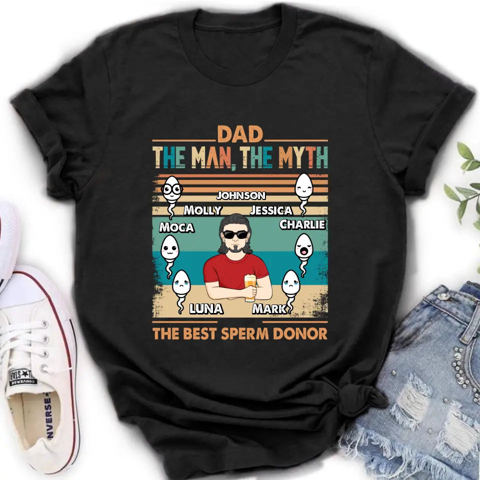 Personalized Sperms Shirt/Hoodie - Gift Idea For Father's Day - Up to 6 Sperms - The Man, The Myth The Best Sperm Donor