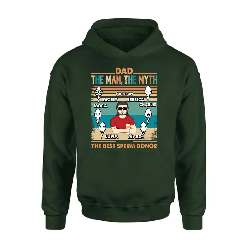 Personalized Sperms Shirt/Hoodie - Gift Idea For Father's Day - Up to 6 Sperms - The Man, The Myth The Best Sperm Donor