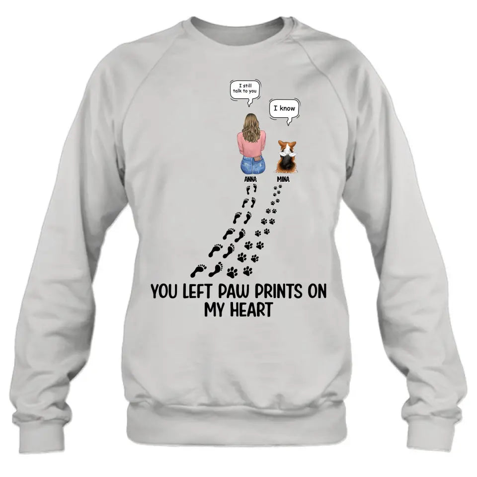 Personalized Memorial Paw Prints T-shirt/Long Sleeve/Sweatshirt/Hoodie - Up to 4 Pets - Gift Idea For Dog/Cat/Rabbit Lover - Mother's Day/Father's Day Gift - You Left Paw Prints On My Heart