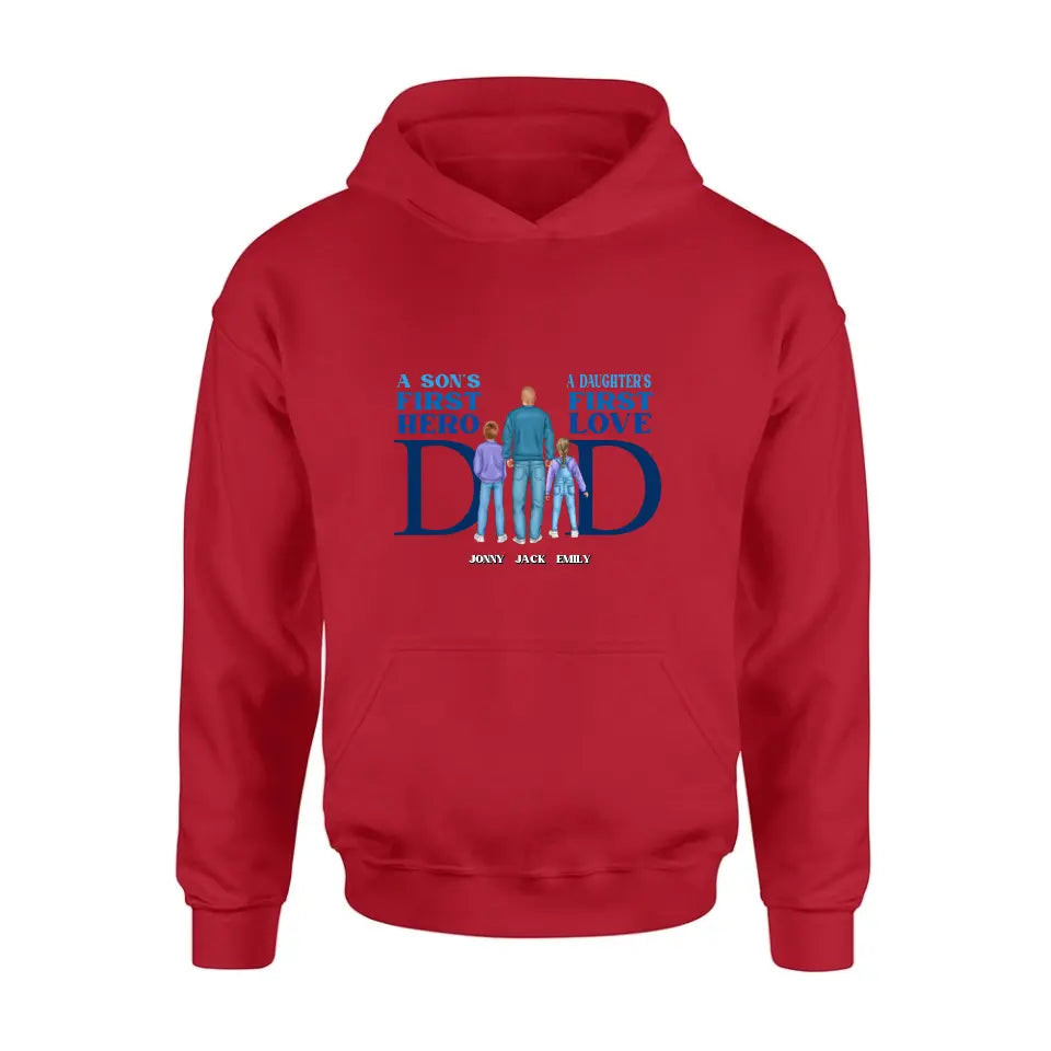 Personalized Dad T-Shirt/Long Sleeve/Sweatshirt/Hoodie - Gift Idea For Father's Day - A Son's First Hero A Daughter's First Love