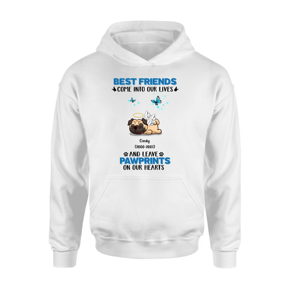 Personalized Memorial Pets T-shirt/Long Sleeve/Sweater/Hoodie - Up to 6 Pets - Memorial Gift Idea for Mother's Day/Father's Day - Best Friends Come Into Our Lives And Leave Pawprints On Our Hearts