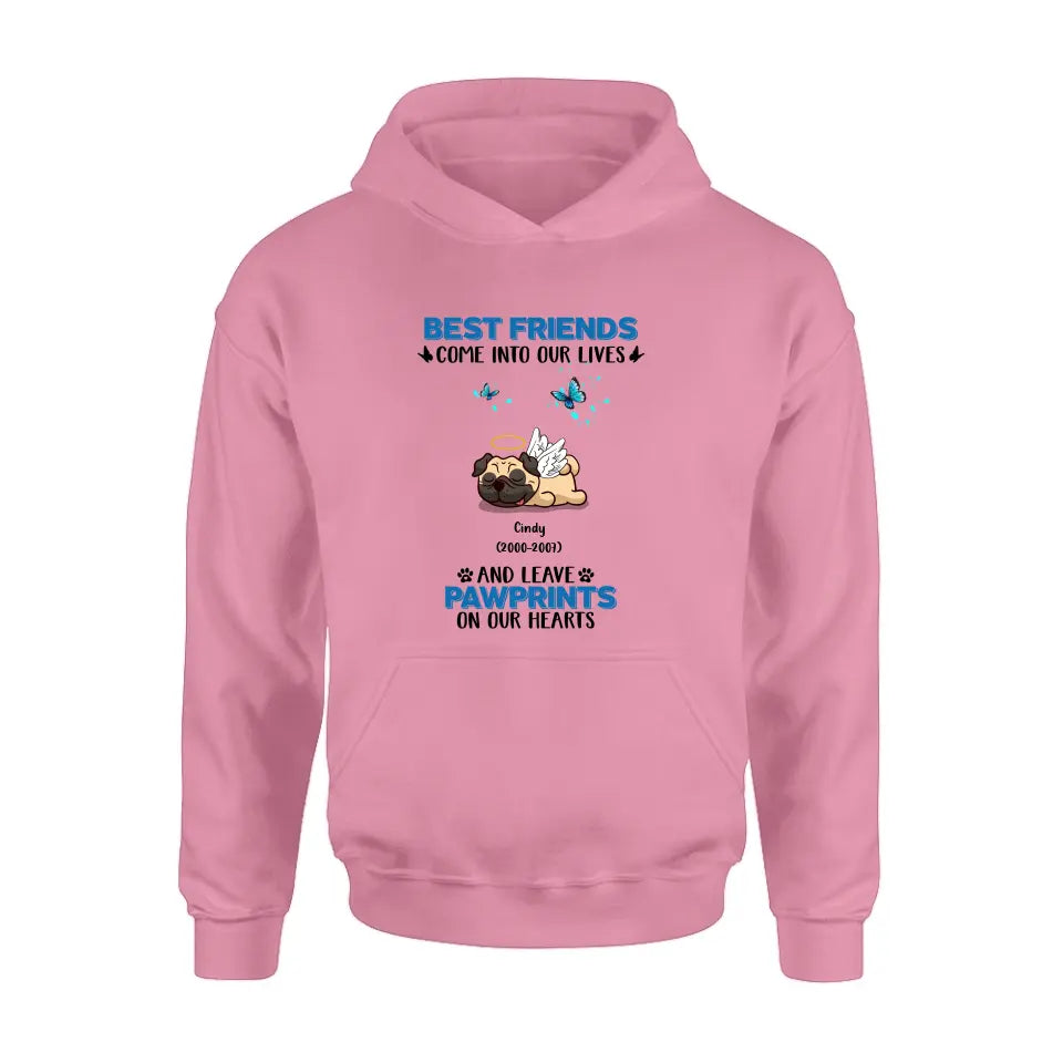 Personalized Memorial Pets T-shirt/Long Sleeve/Sweater/Hoodie - Up to 6 Pets - Memorial Gift Idea for Mother's Day/Father's Day - Best Friends Come Into Our Lives And Leave Pawprints On Our Hearts
