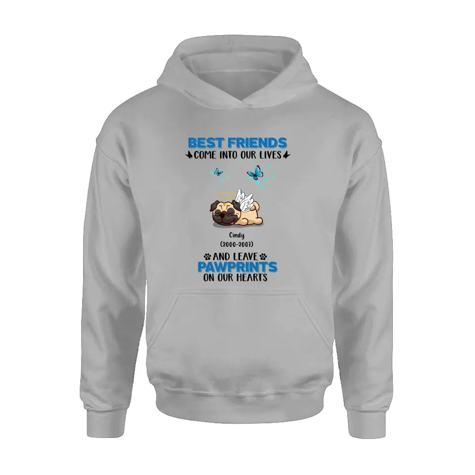 Personalized Memorial Pets T-shirt/Long Sleeve/Sweater/Hoodie - Up to 6 Pets - Memorial Gift Idea for Mother's Day/Father's Day - Best Friends Come Into Our Lives And Leave Pawprints On Our Hearts