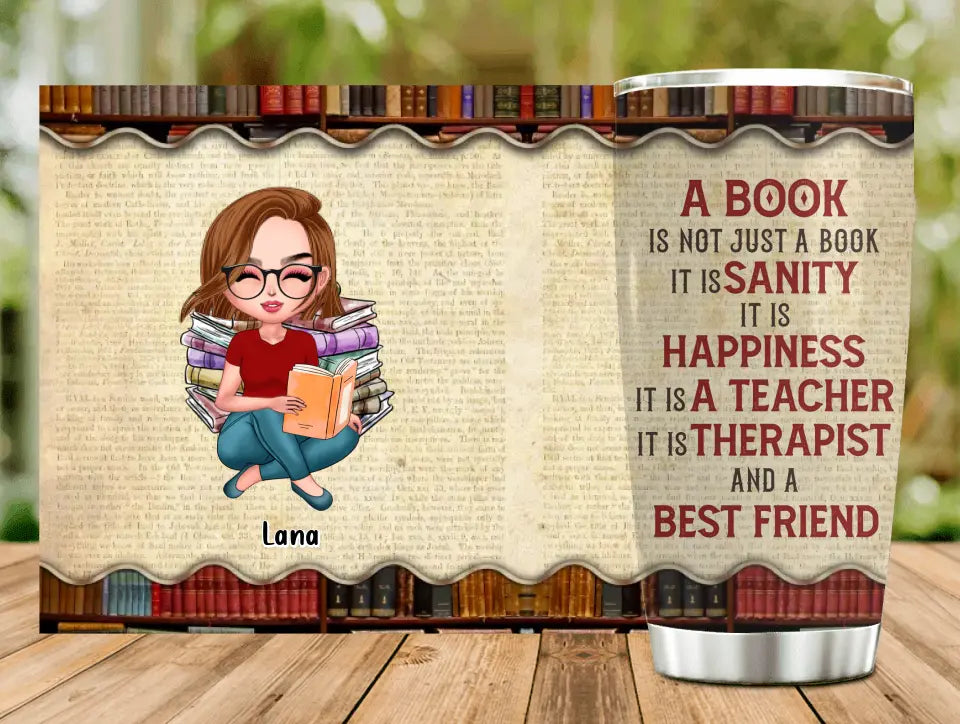 Personalized Book Girl Tumbler - Gift Idea For Book Lovers - A Book Is Not Just A Book