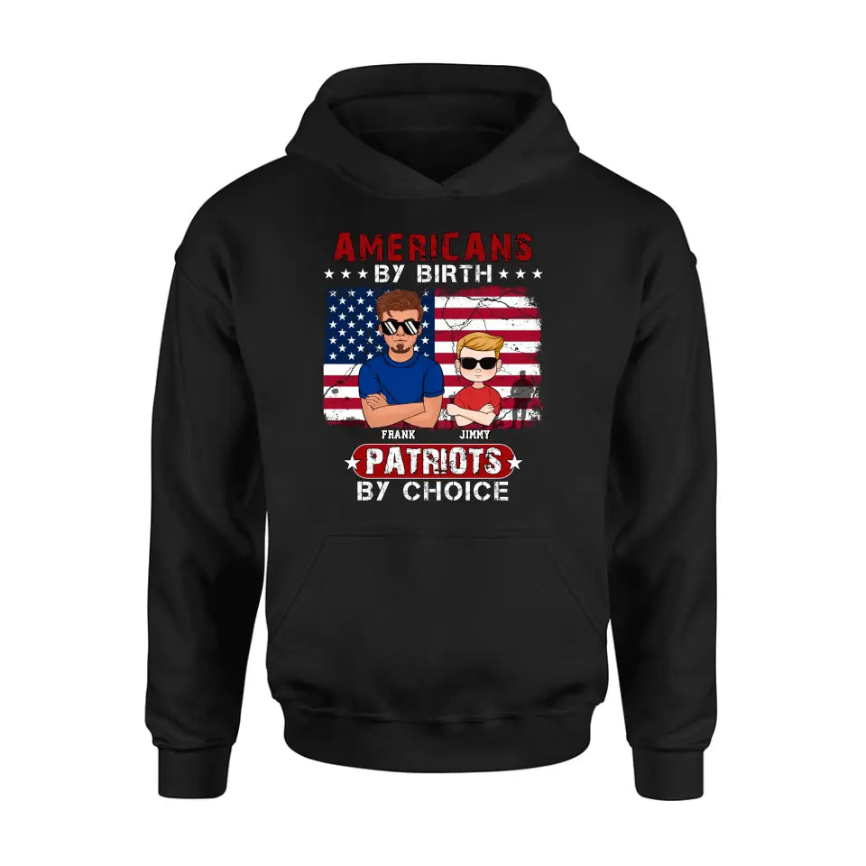 Personalized 4th Of July Shirt/Hoodie - Man With Up to 4 Kids - Gift Idea For 4th Of July/Independence Day/Father And Kids - Americans By Birth Patriots By Choice