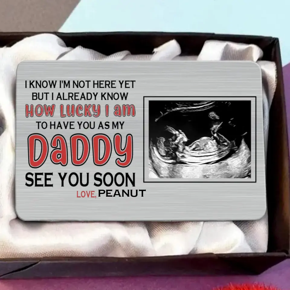 Personalized Daddy Aluminum Wallet Card - Upload Photo - Gift Idea For Father's Day - I Know I'm Not Here Yet