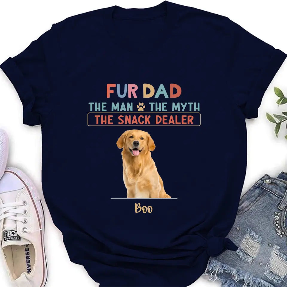Personalized Fur Dad Shirt/Hoodie - Upload Photo - Up to 6 Pets - Father's Day Gift For Pet Lovers  - Fur Dad The Man The Myth The Snack Dealer