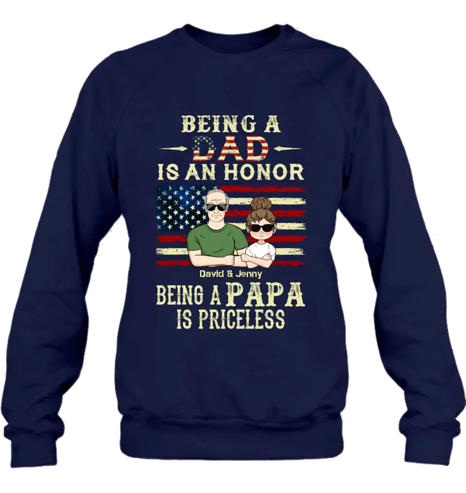 Personalized Grandpa Shirt/Hoodie - Father's Day Gift Idea for Grandpa - Being A Dad Is An Honor Being A Papa Is Priceless