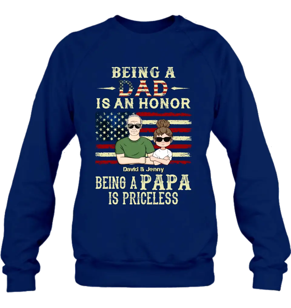 Personalized Grandpa Shirt/Hoodie - Father's Day Gift Idea for Grandpa - Being A Dad Is An Honor Being A Papa Is Priceless
