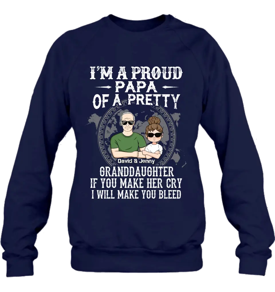 Personalized Grandpa Shirt/Hoodie - Father's Day Gift Idea for Grandpa - I'm A Proud Papa Of A Pretty Granddaughter