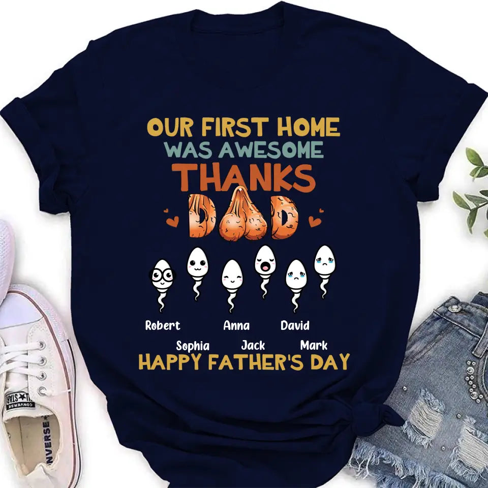 Personalized Sperms Shirt/Hoodie/Sweatshirt/Long sleeve - Gift Idea For Father's Day - Up to 6 Sperms - Our First Home Was Awesome