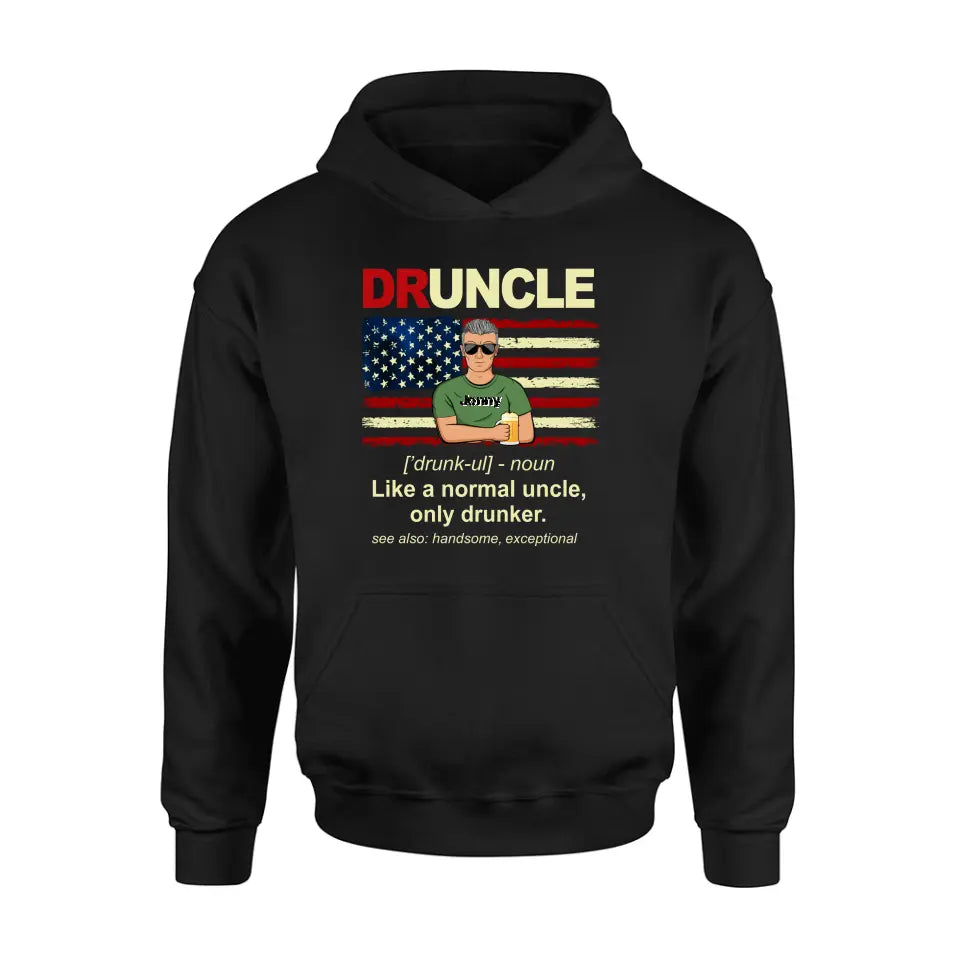Personalized Uncle Shirt/Hoodie - Father's Day/Birthday Gift Idea for Uncle -  Druncle Like A Normal Uncle Only Drunker
