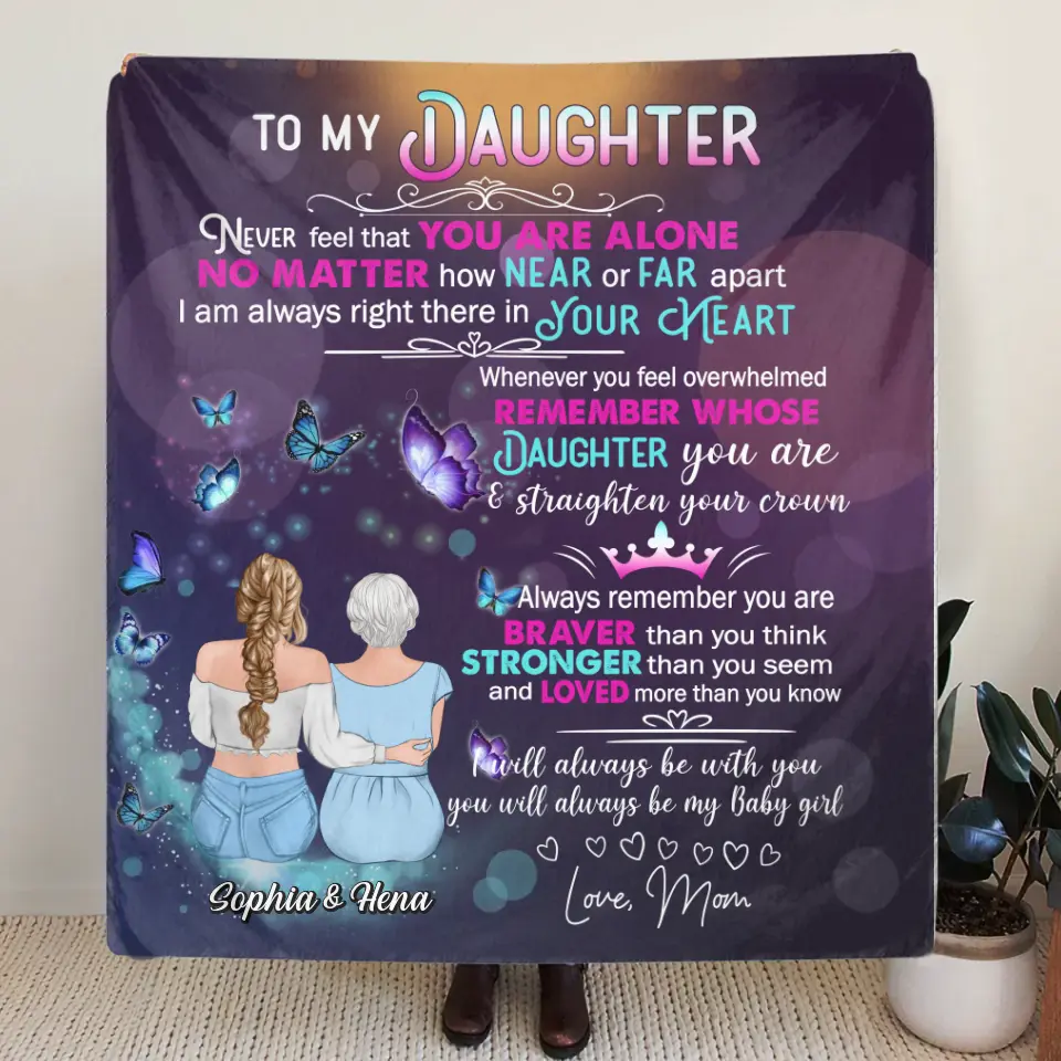 Personalized To My Daughter Quilt/Fleece Throw Blanket - Gift Idea For Daughter From Mom/Mother's Day - You Will Always Be My Baby Girl