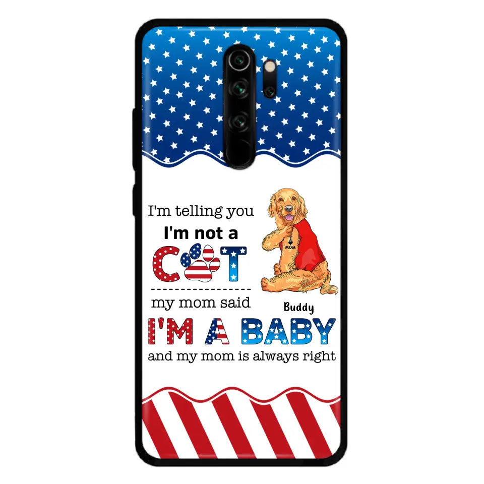 Custom Personalized Pet Phone Case - Independence Day Gift Idea for Dog/Cat Owners - I'm Telling You I'm Not A Dog - Case for Xiaomi/Huawei/Oppo
